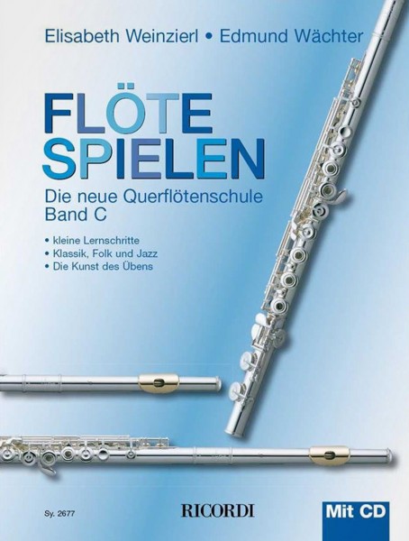 Flöte spielen - Die neue Querflötenschule Band C