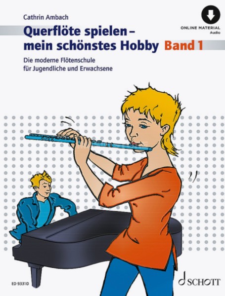 Querflöte spielen - mein schönstes Hobby Flötenschule Band 1