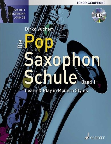 Dirko Juchem - Die Pop Saxophon Schule Tenorsaxophon Band 1