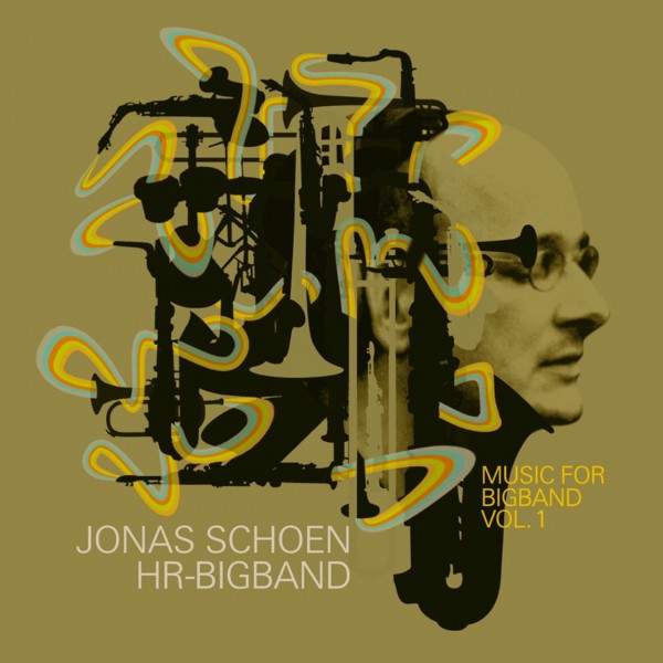Music For Bigband - Vol. 1 - Jonas Schoen