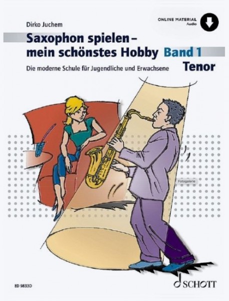 Dirko Juchem - Saxophon spielen - mein schönstes Hobby (Tenor) Band 1