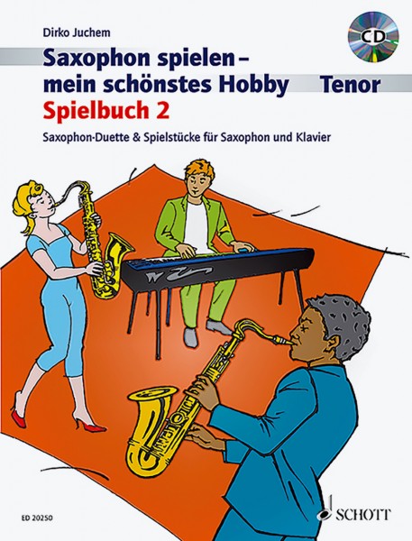 Dirko Juchem - Saxophon spielen - mein schönstes Hobby (Tenor) Spielbuch 2, gebraucht